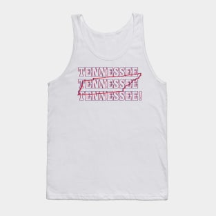 Tennessee, Tennessee, Tennessee! Tank Top